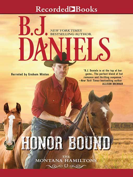 Title details for Honor Bound by B.J. Daniels - Wait list